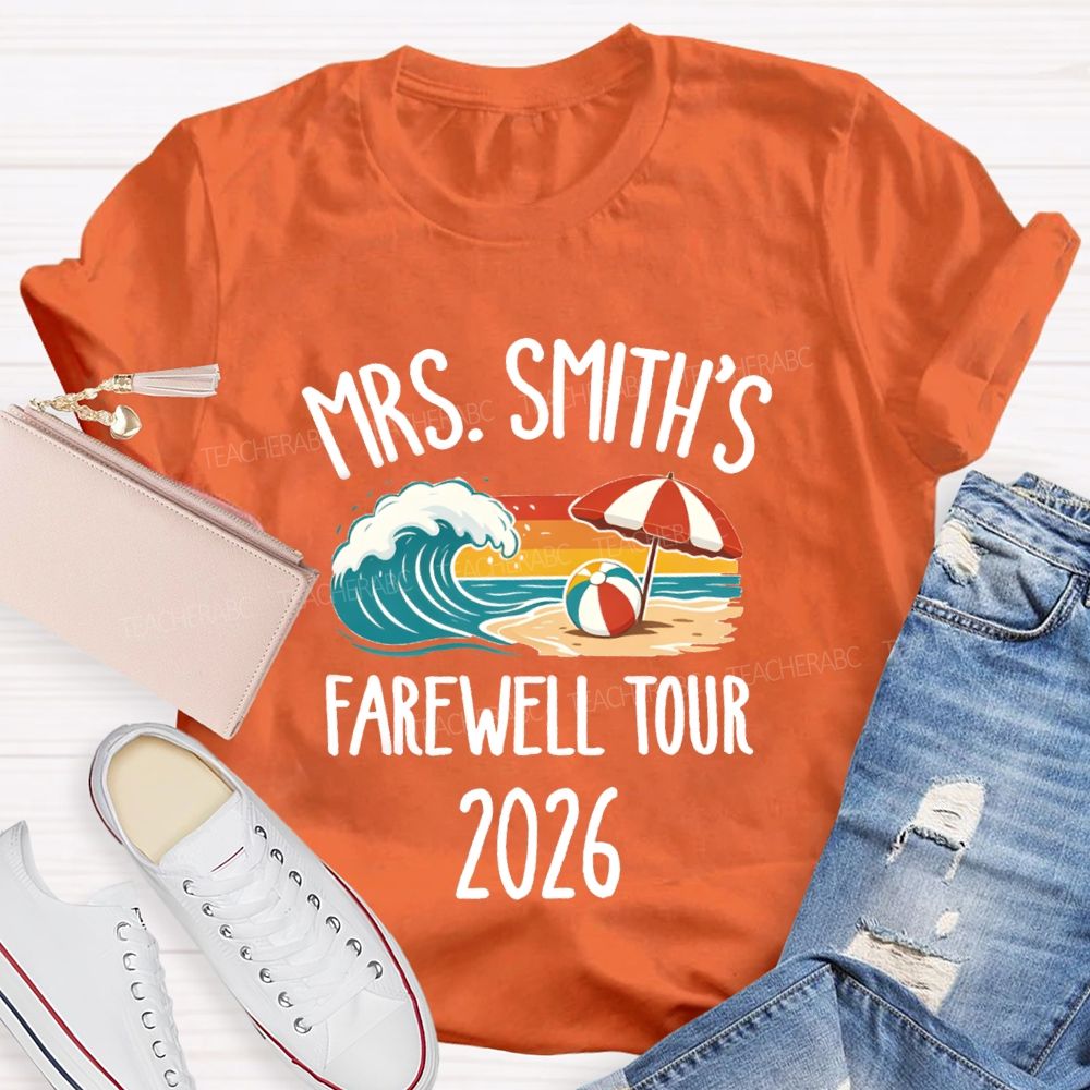 Personalized Name 2026 Farewell Tour Beach Vibes Teacher T-Shirt