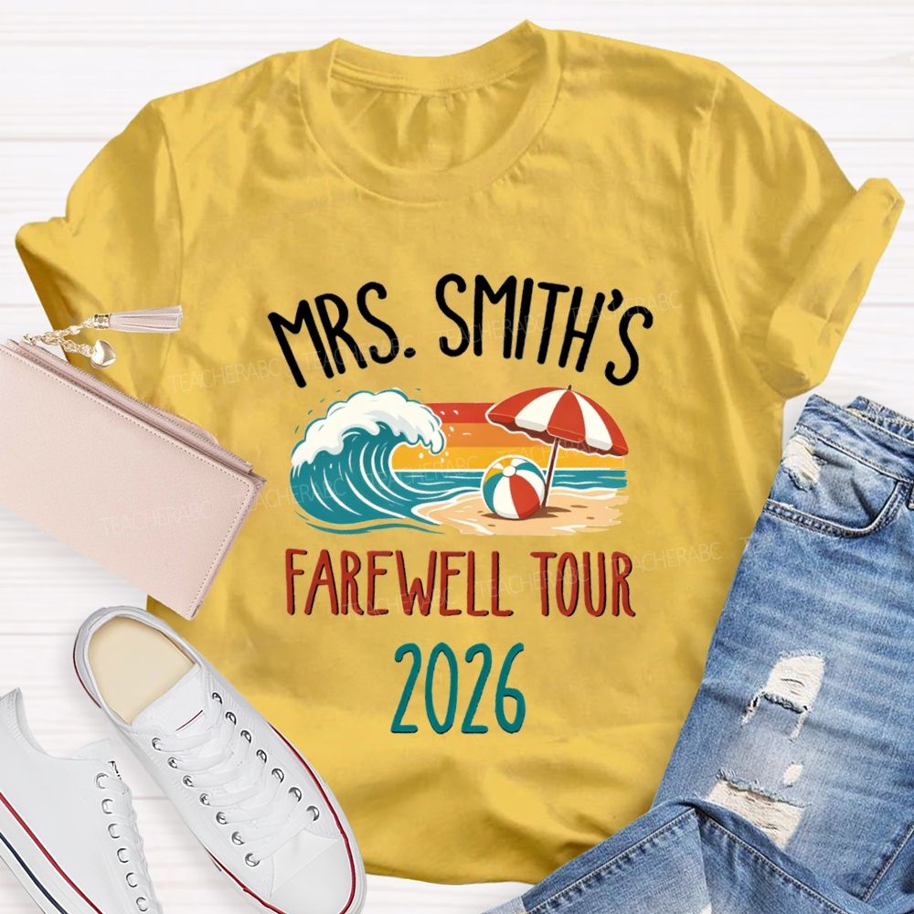 Personalized Name 2026 Farewell Tour Beach Vibes Teacher T-Shirt