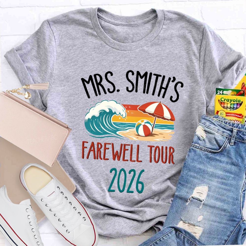 Personalized Name 2026 Farewell Tour Beach Vibes Teacher T-Shirt