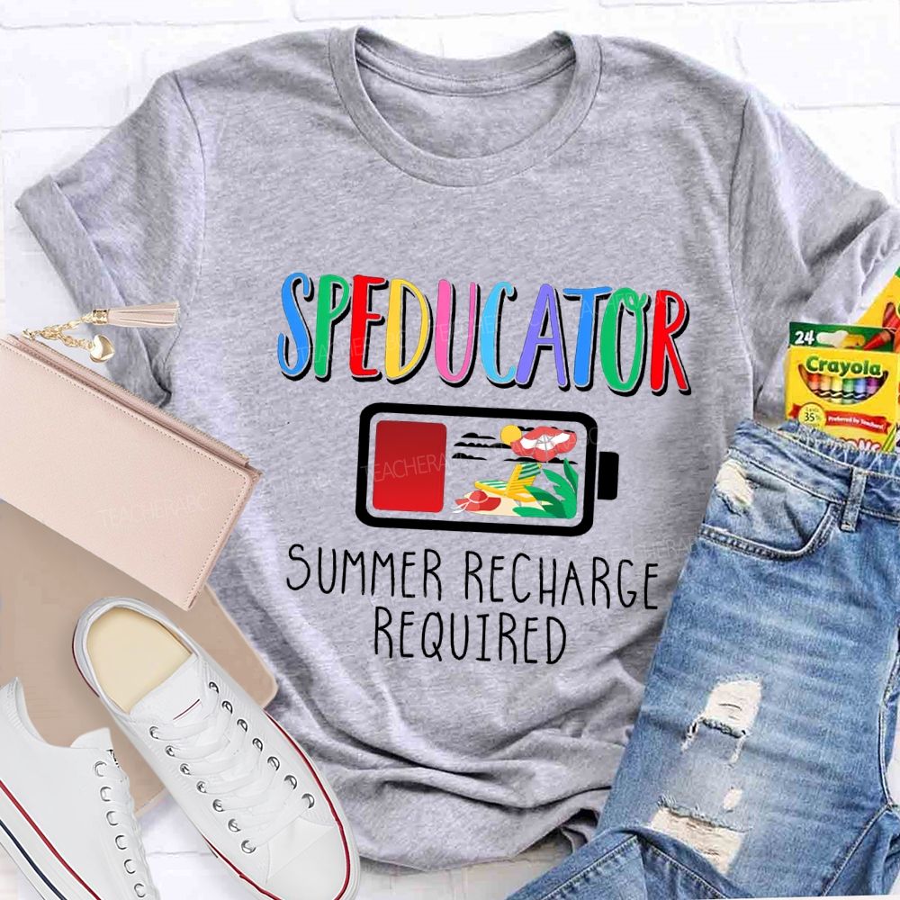 Speducator Summer Recharge Required Teacher T-shirt