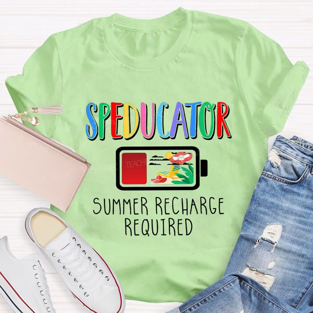 Speducator Summer Recharge Required Teacher T-shirt