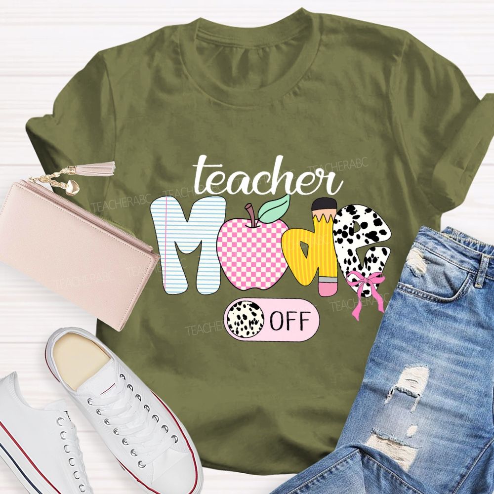Teacher Mode Off Apple And Polka Dot Fonts Teacher T-shirt