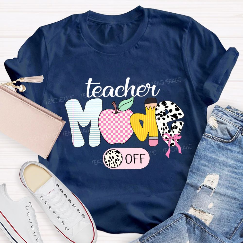 Teacher Mode Off Apple And Polka Dot Fonts Teacher T-shirt