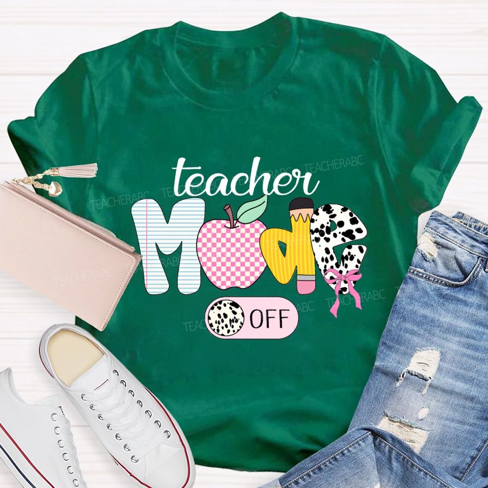Teacher Mode Off Apple And Polka Dot Fonts Teacher T-shirt