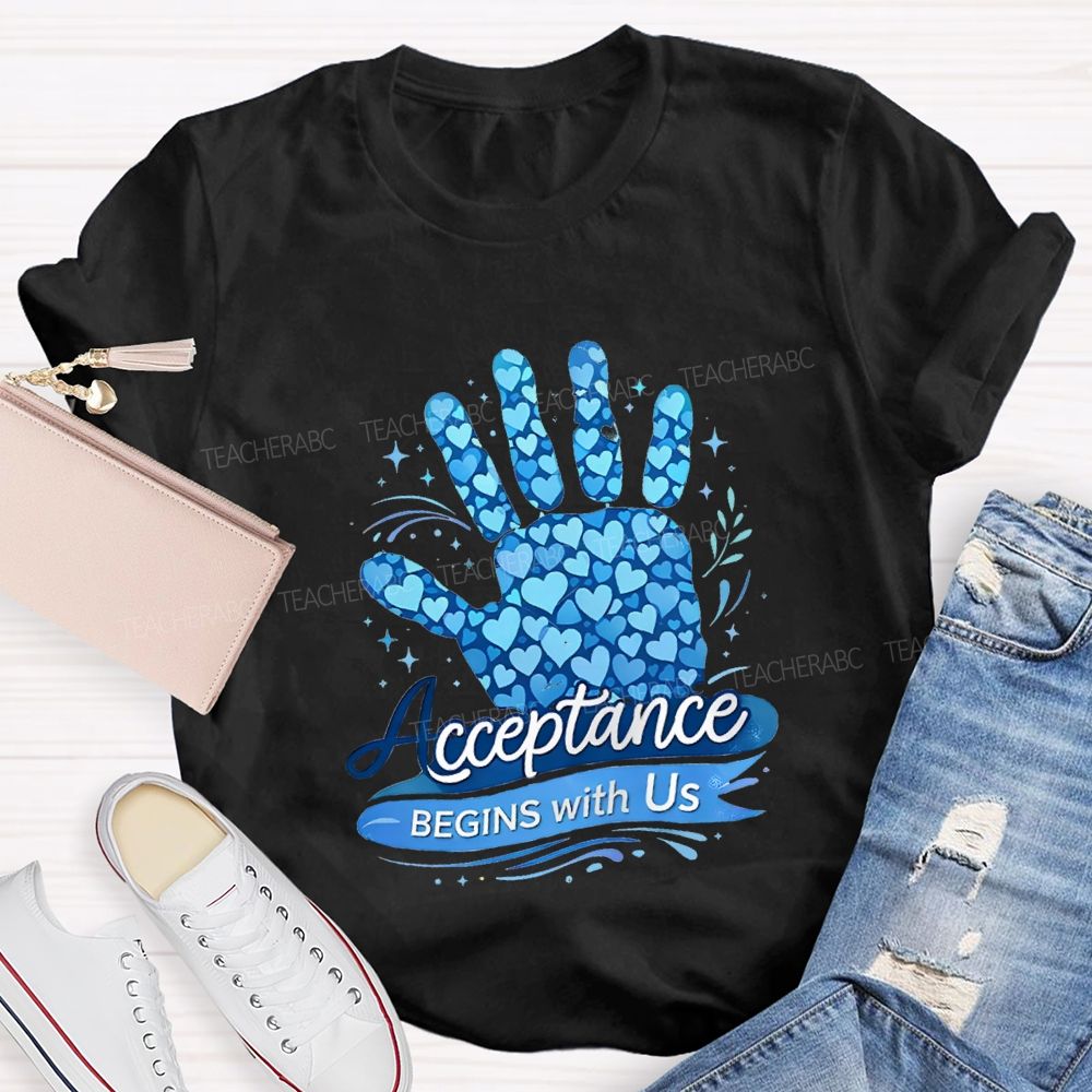 Acceptance Begins With Us Teacher T-shirt