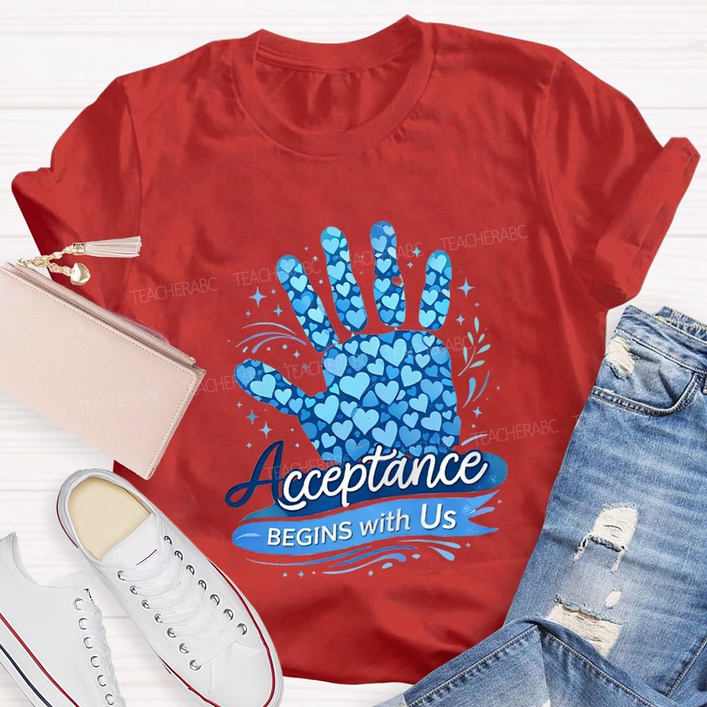 Acceptance Begins With Us Teacher T-shirt
