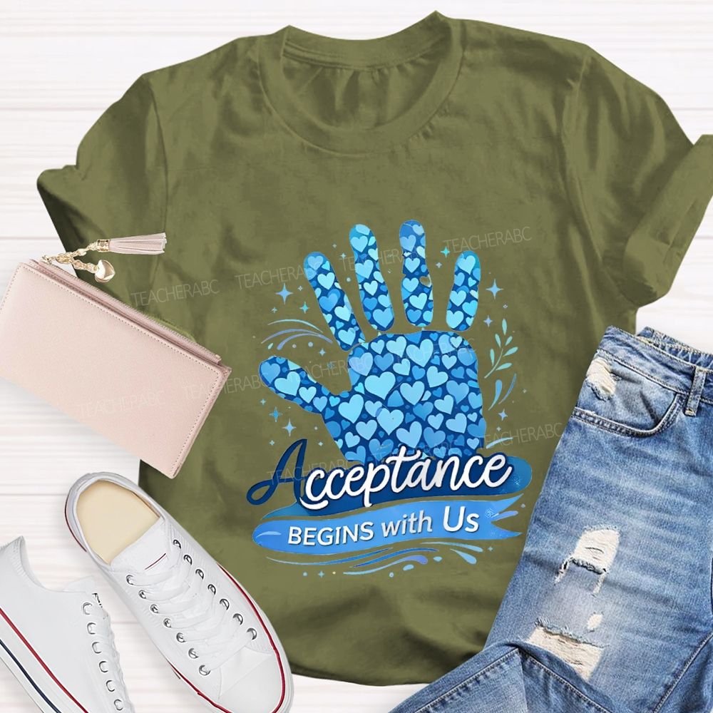 Acceptance Begins With Us Teacher T-shirt