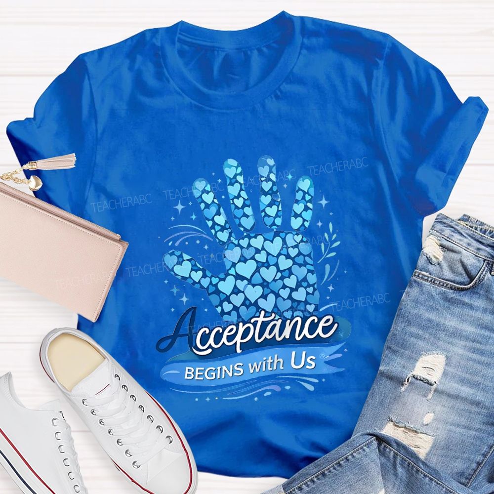 Acceptance Begins With Us Teacher T-shirt