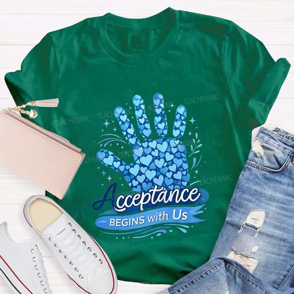 Acceptance Begins With Us Teacher T-shirt