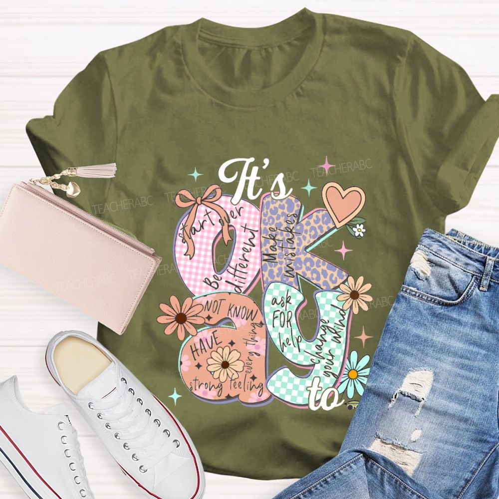 It'S Okay To Start Over Be Different Make Mistakes Teacher T-shirt