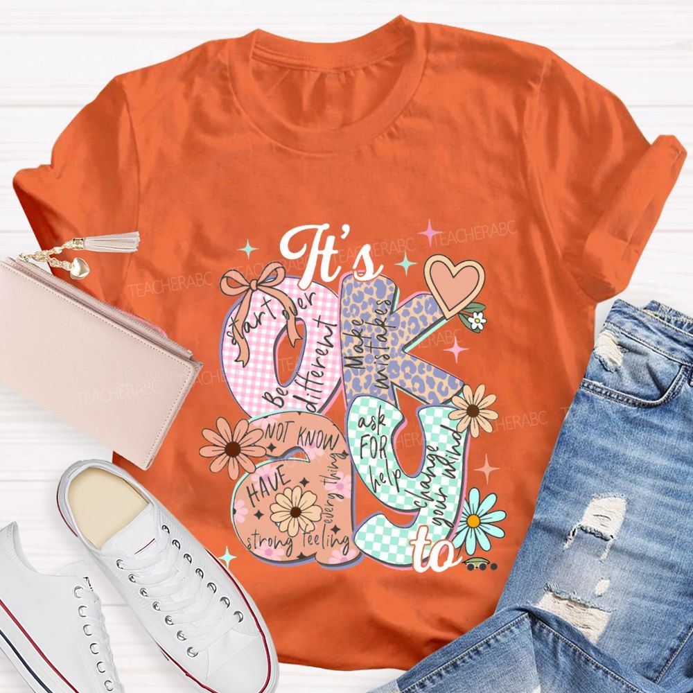 It'S Okay To Start Over Be Different Make Mistakes Teacher T-shirt