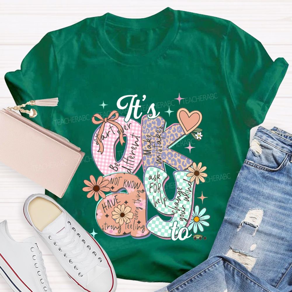 It'S Okay To Start Over Be Different Make Mistakes Teacher T-shirt