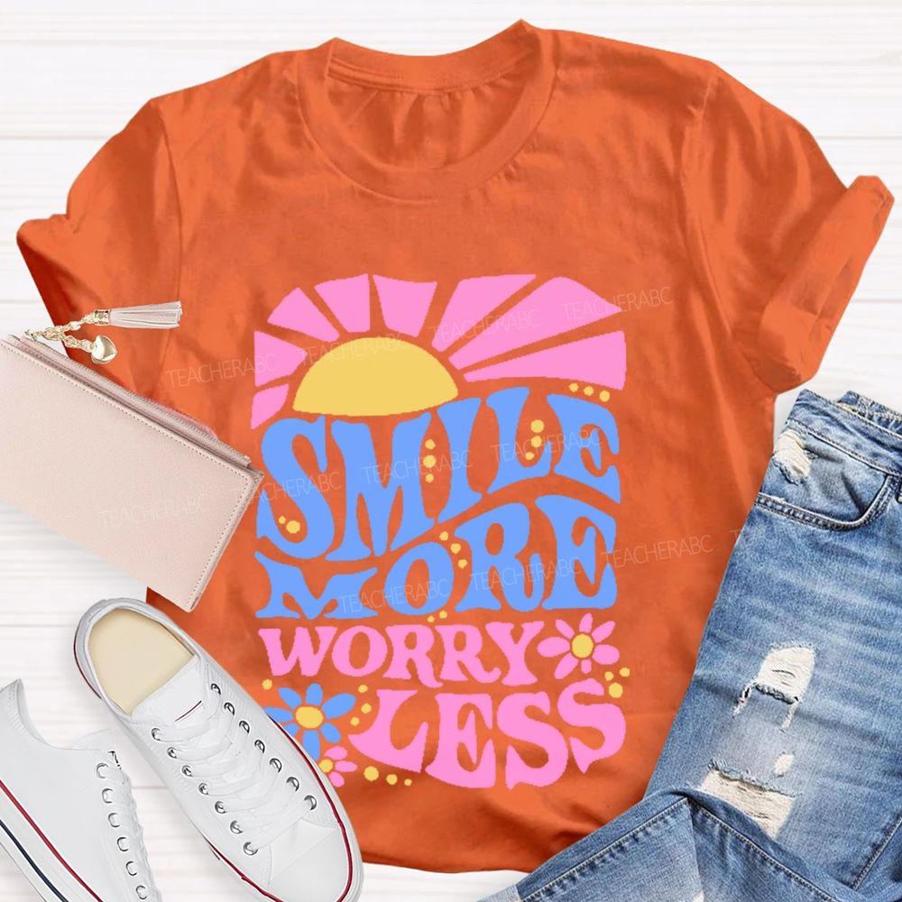 Smile More Worry Less Graphic Teacher T-shirt