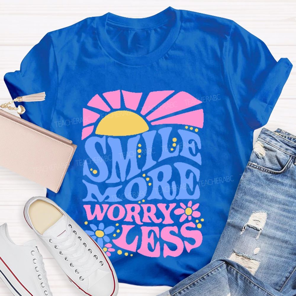 Smile More Worry Less Graphic Teacher T-shirt