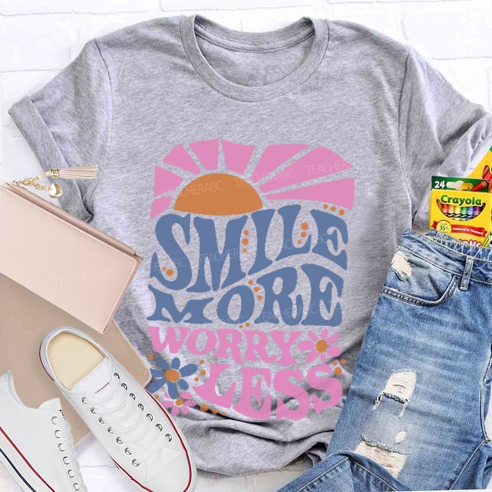 Smile More Worry Less Graphic Teacher T-shirt