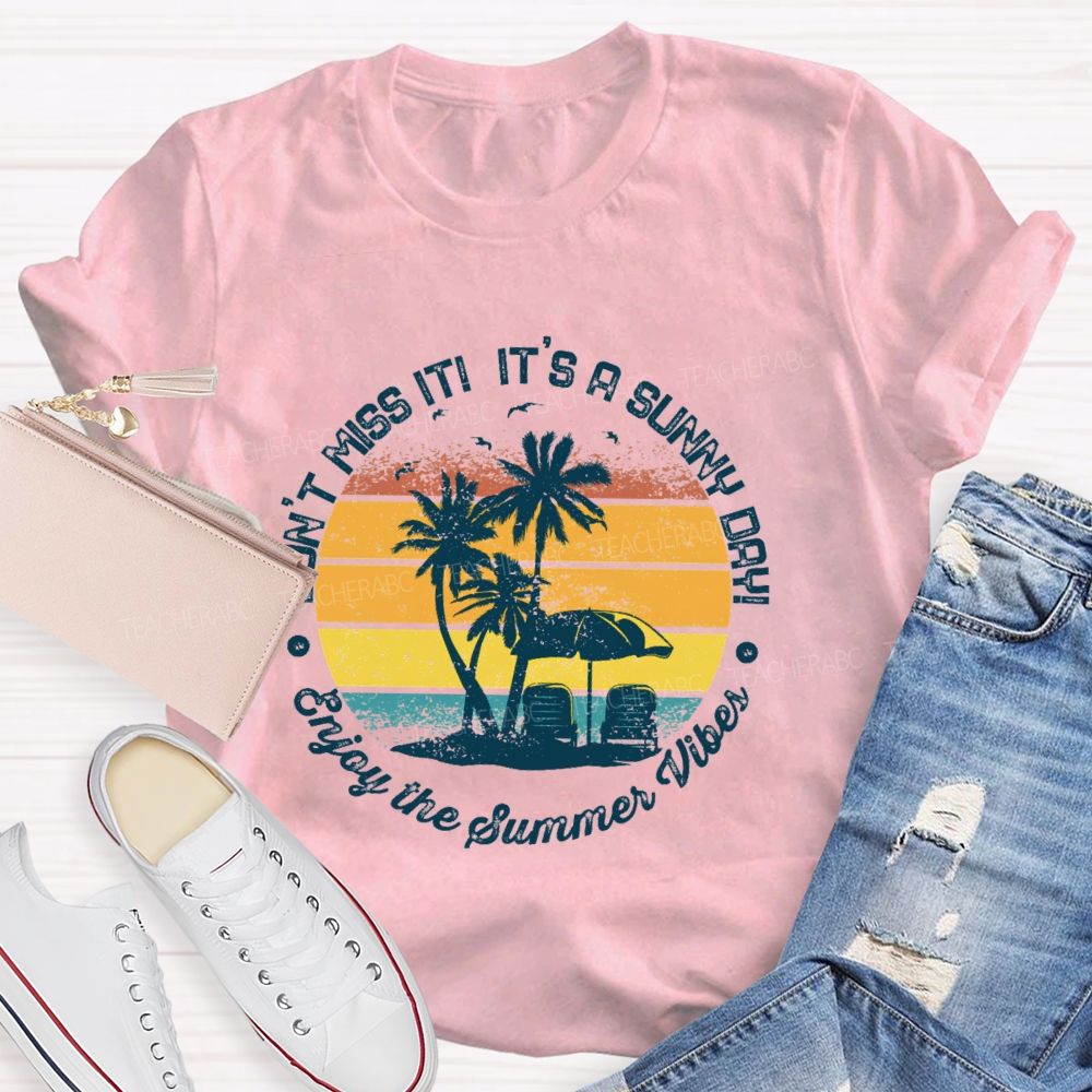 Enjoy The Summer Vibes Teacher T-shirt