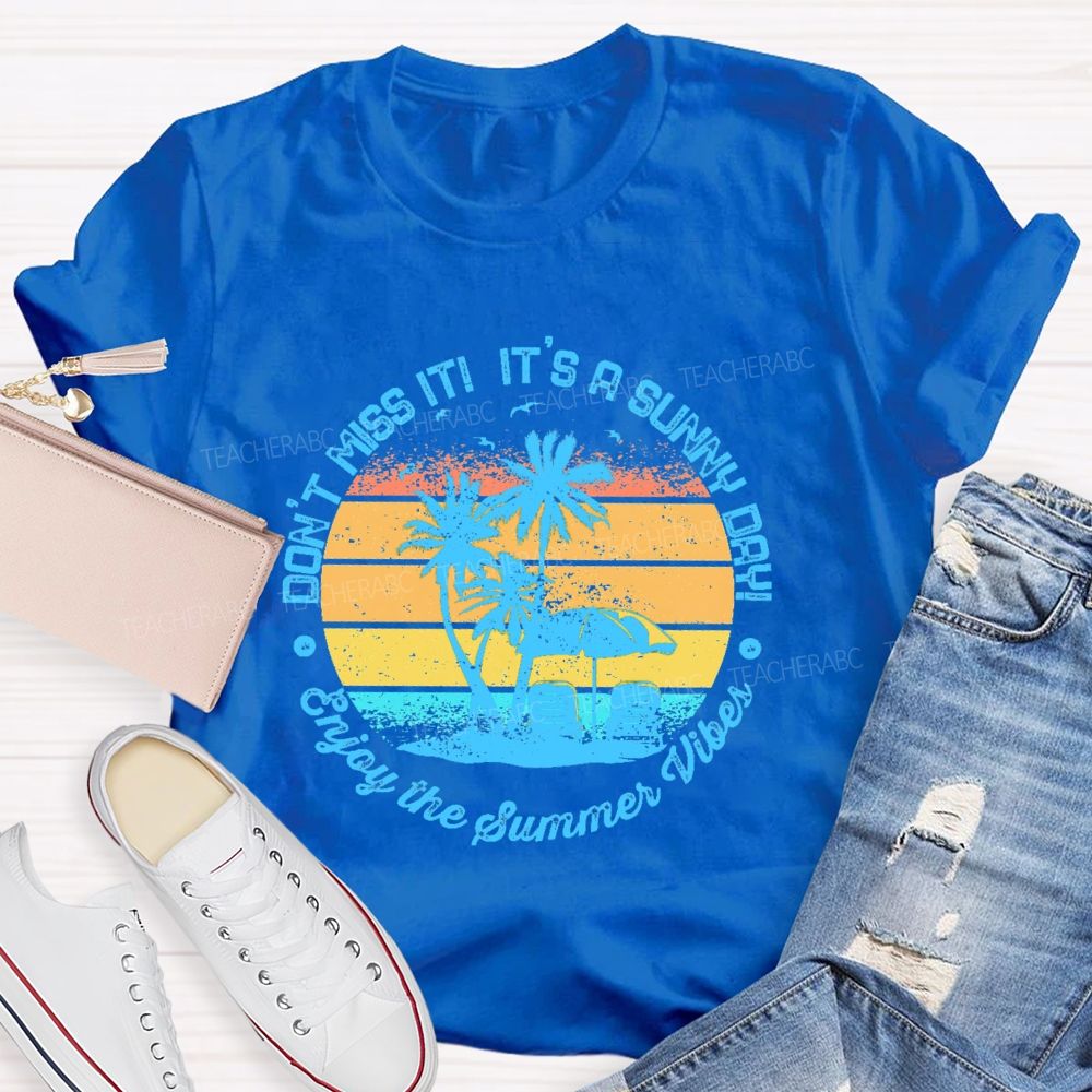 Enjoy The Summer Vibes Teacher T-shirt