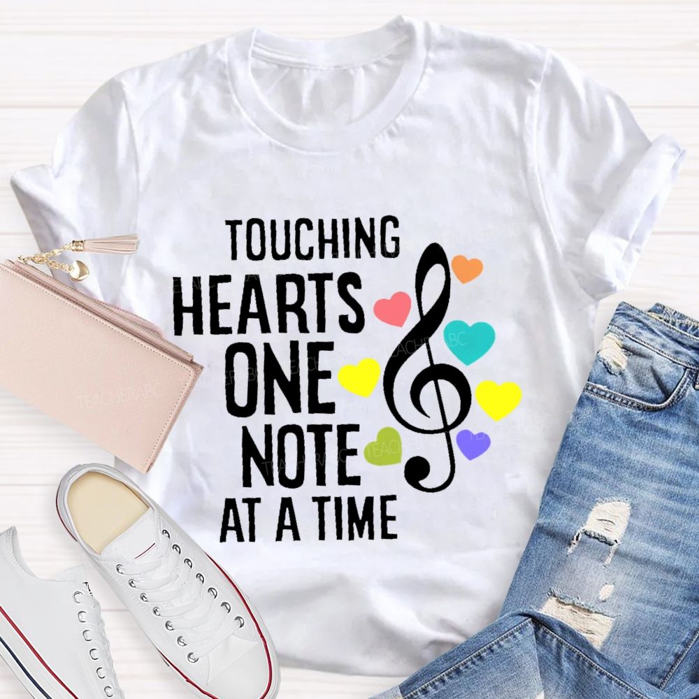 Touching Hearts One Note At A Time Teacher T-shirt