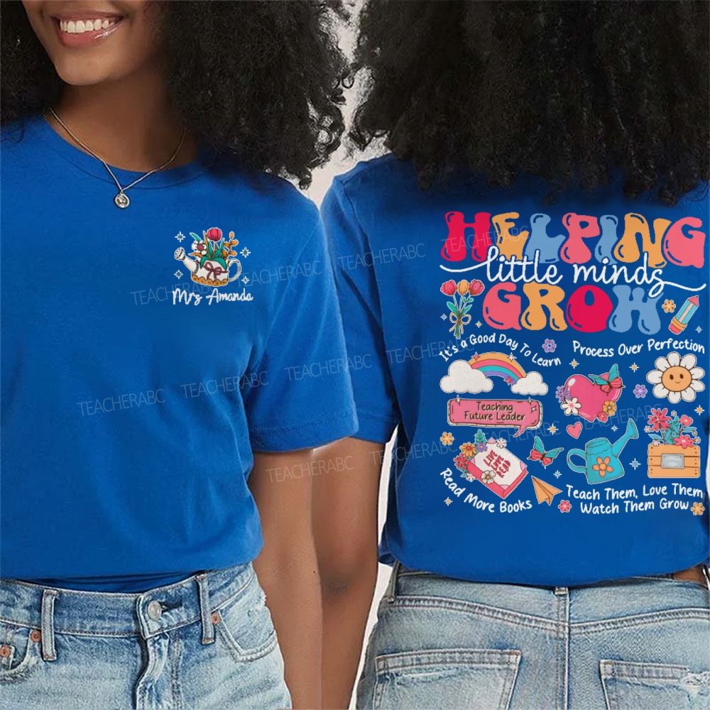 Personalized Name Helping Little Minds Grow Graphic Double Printed T-shirt