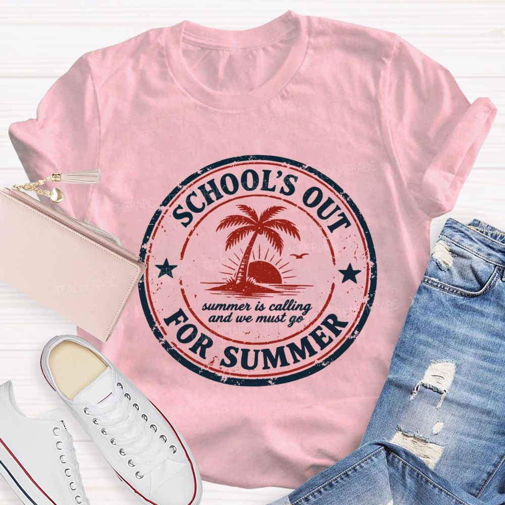 School'S Out For Summer Summer Is Falling And We Must Go Teacher T-shirt