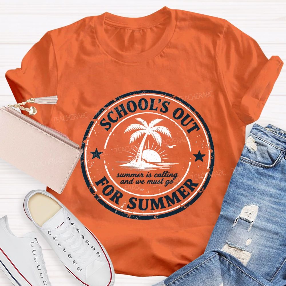 School'S Out For Summer Summer Is Falling And We Must Go Teacher T-shirt