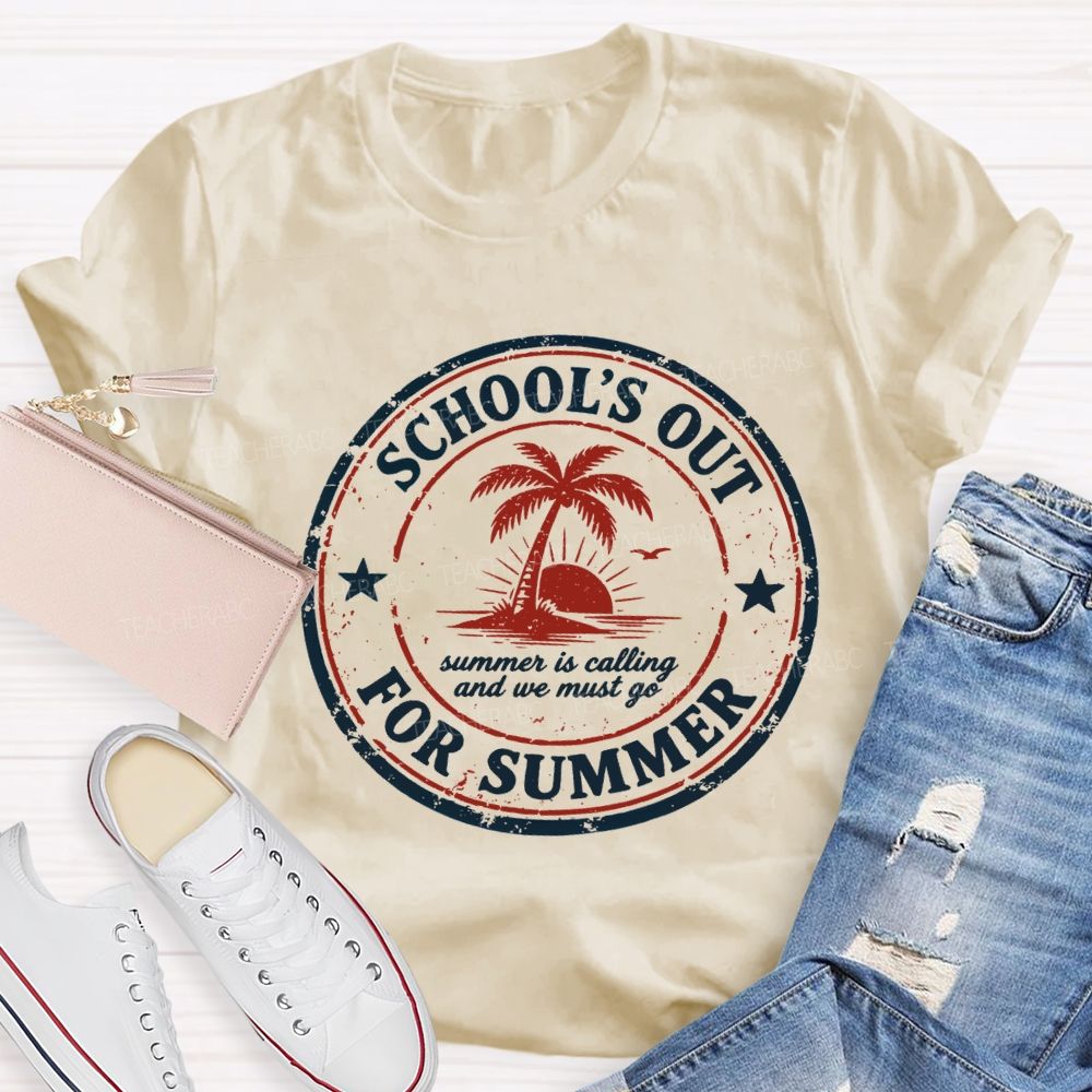School'S Out For Summer Summer Is Falling And We Must Go Teacher T-shirt