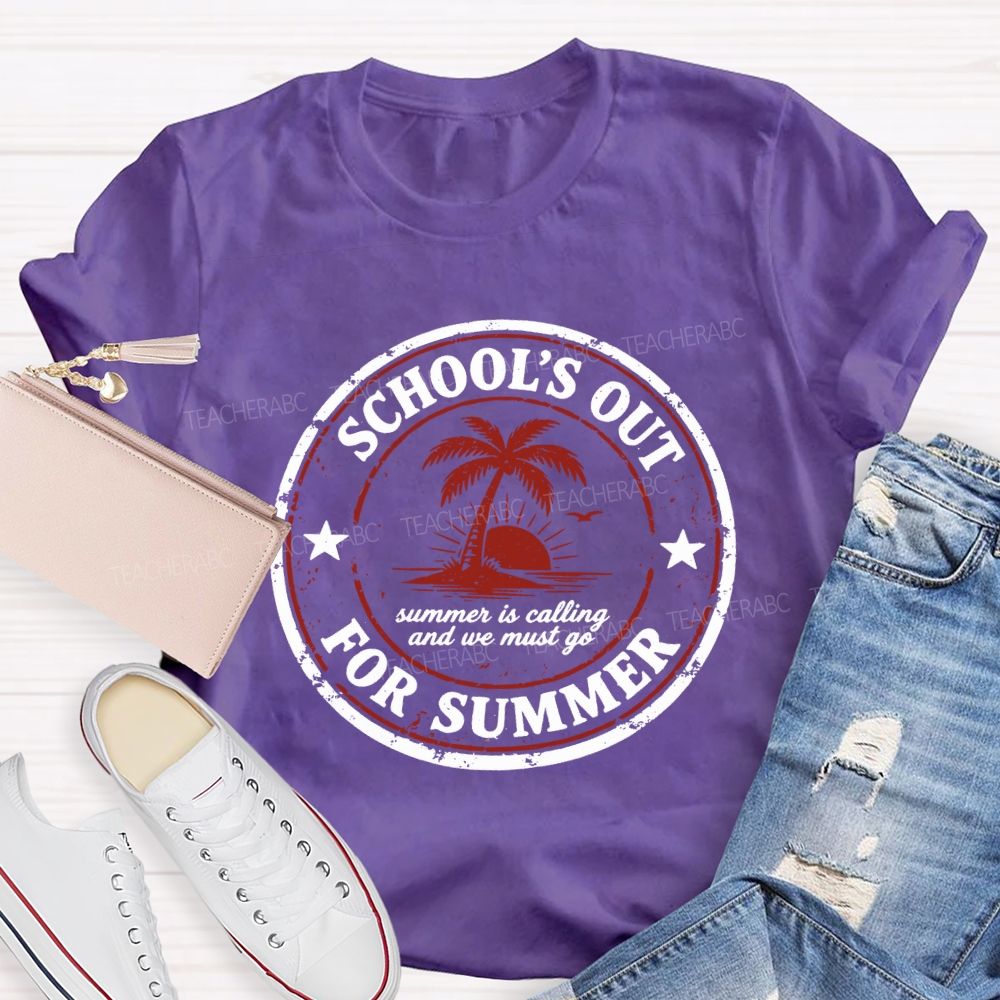School'S Out For Summer Summer Is Falling And We Must Go Teacher T-shirt