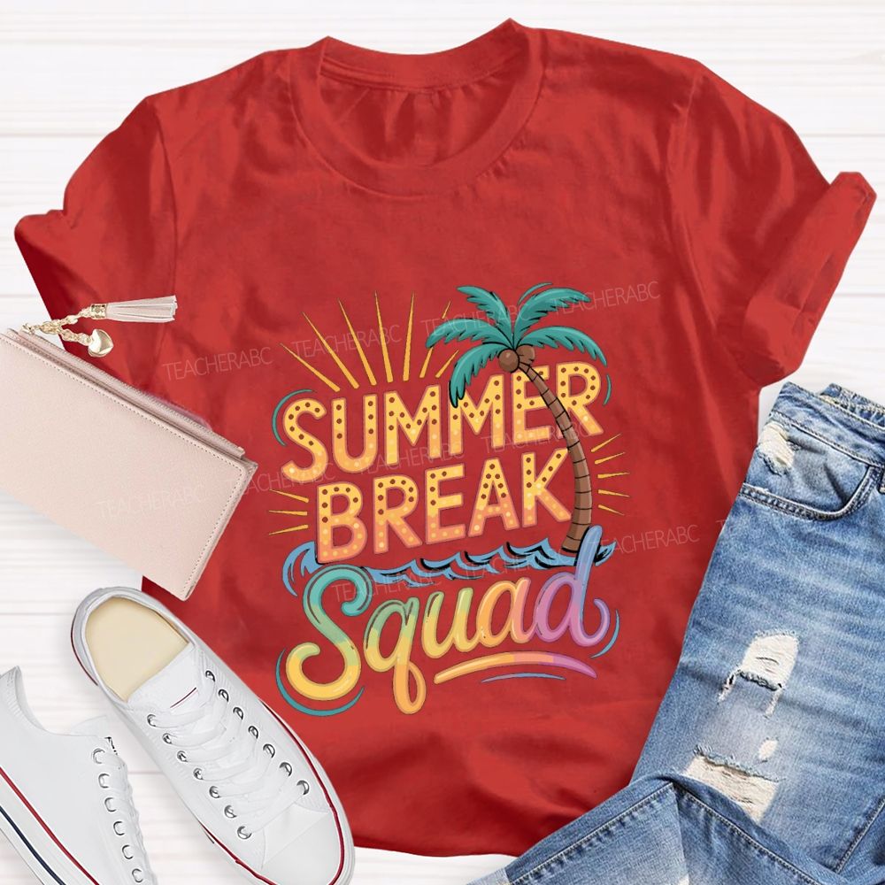 Summer Break Squad Teacher T-shirt