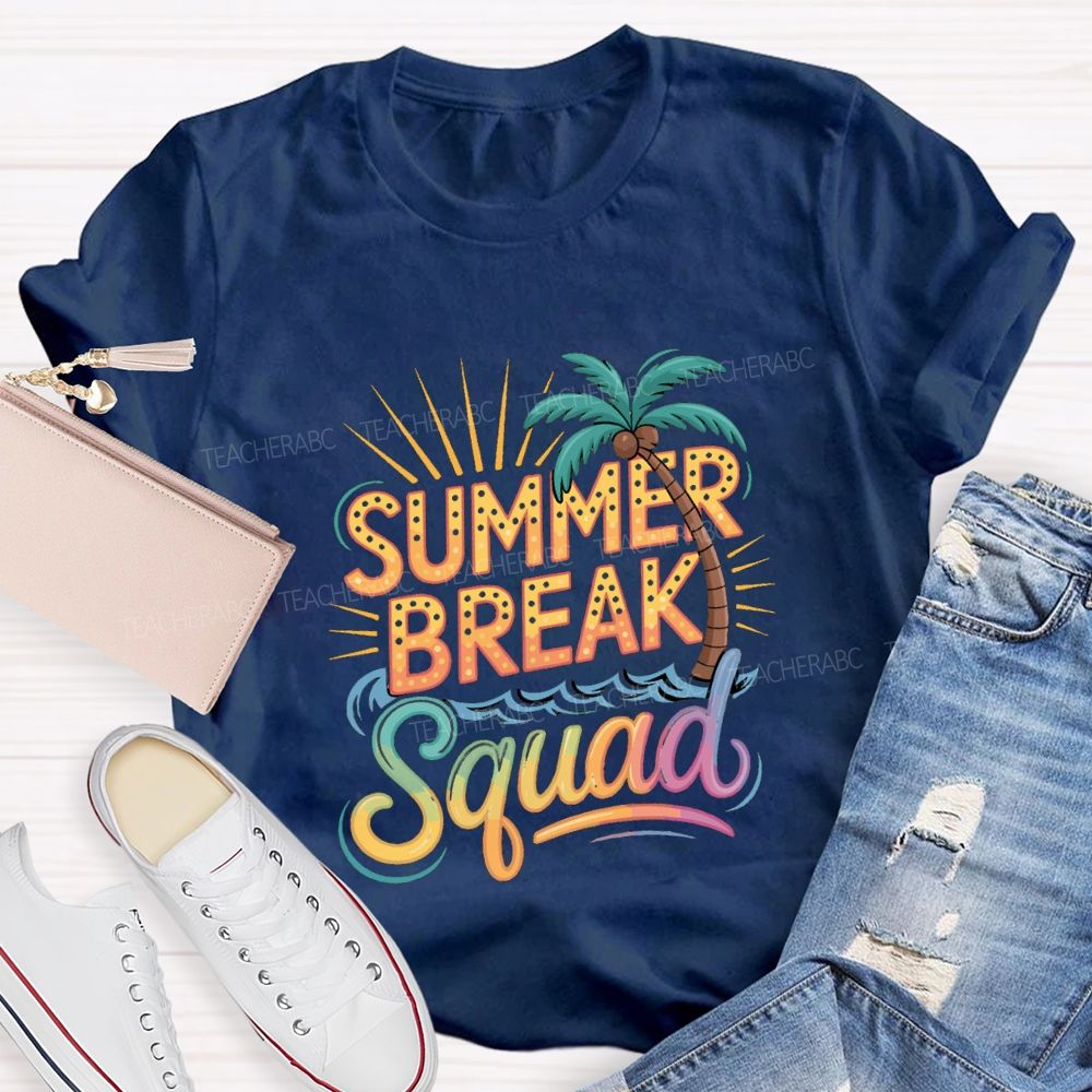 Summer Break Squad Teacher T-shirt