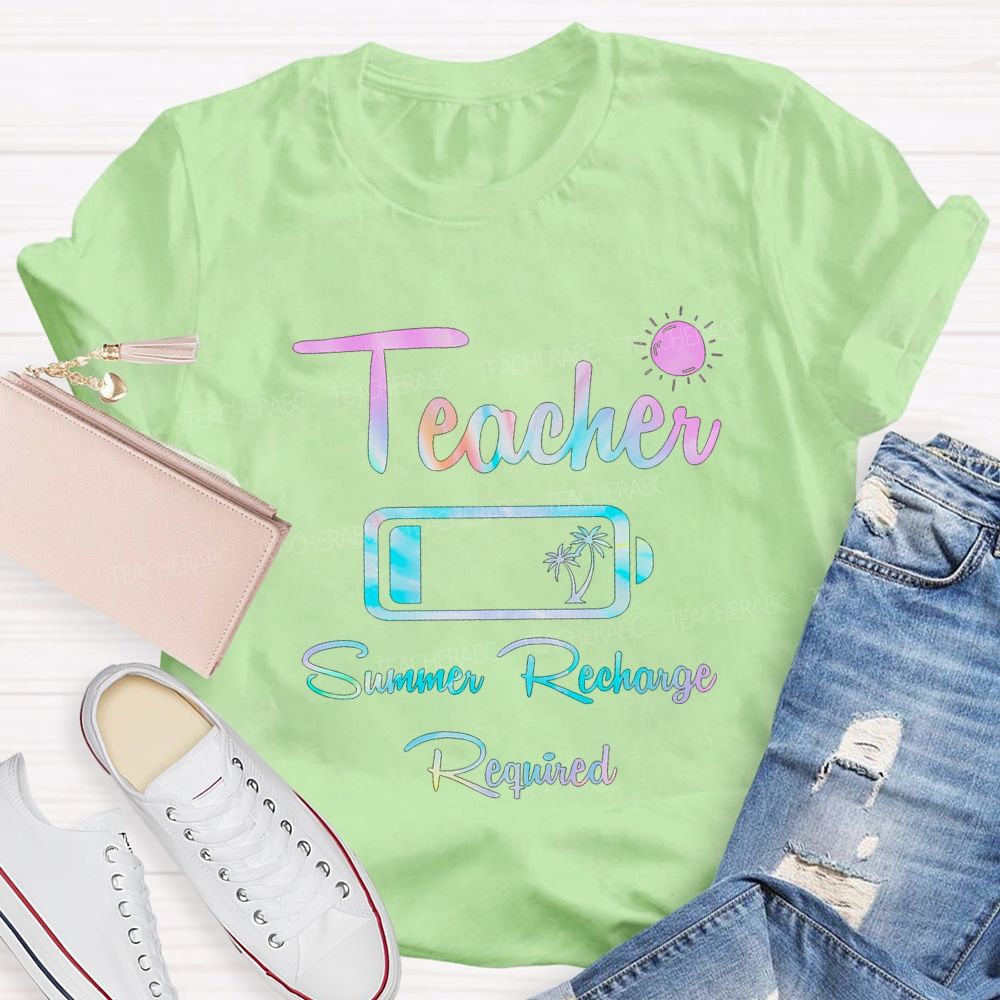 Teacher Summer Recharge Required Teacher T-shirt