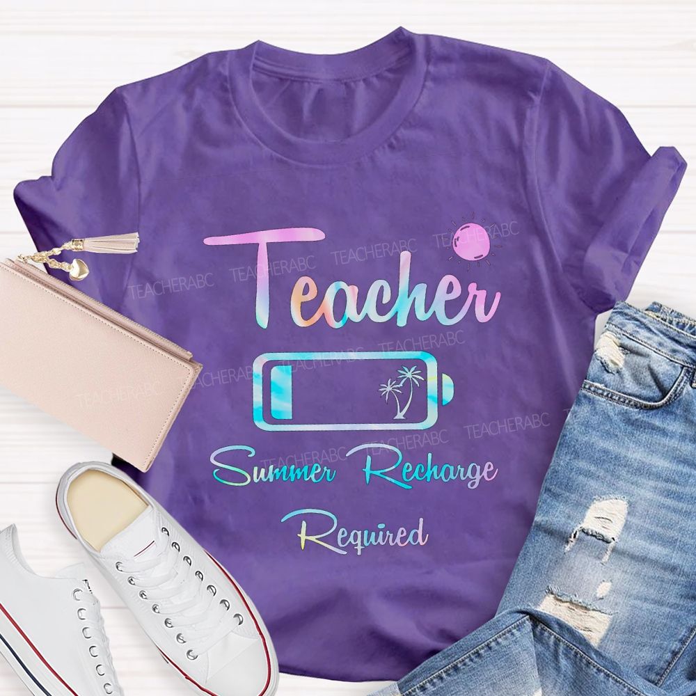 Teacher Summer Recharge Required Teacher T-shirt