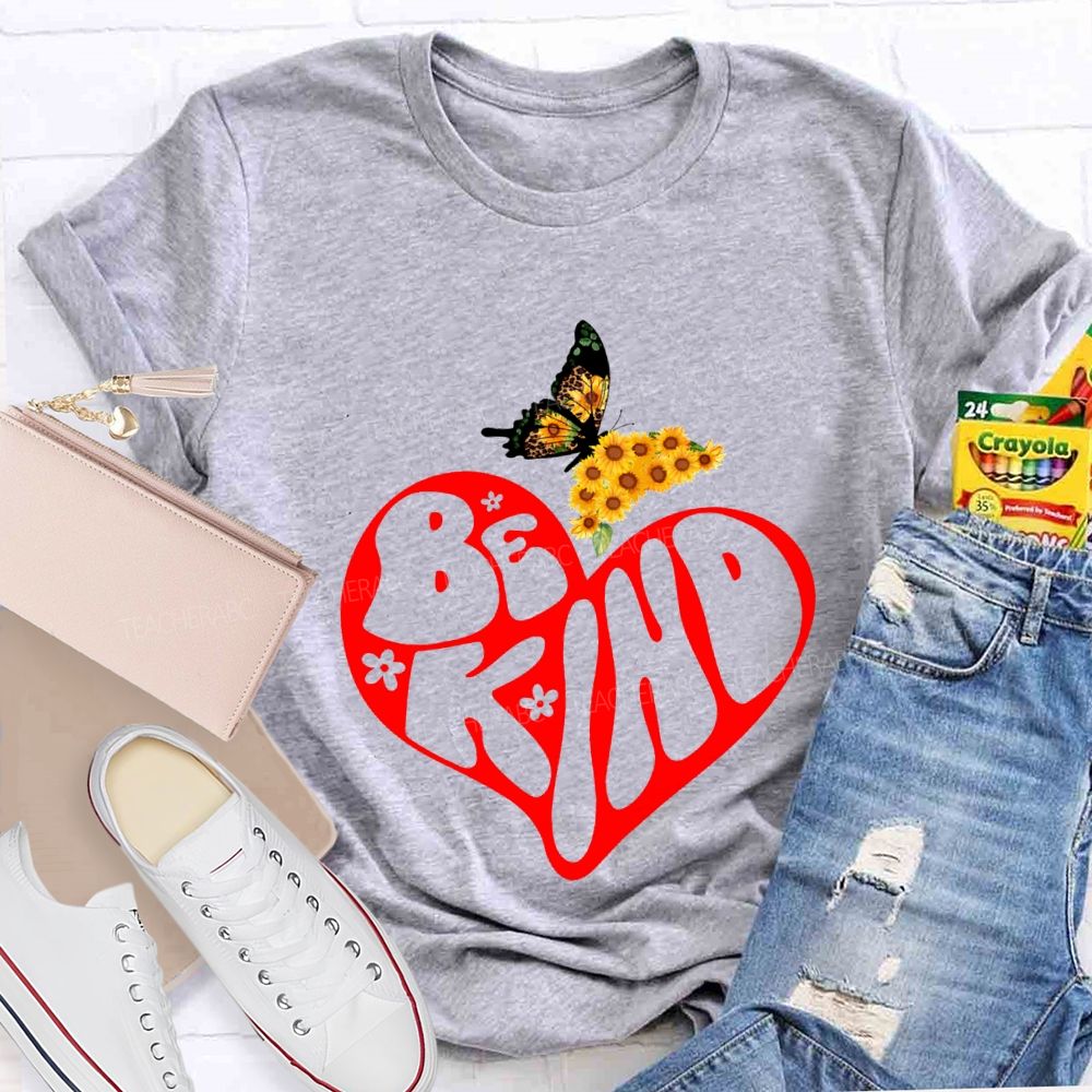 Be Kind As Beautiful As A Butterfly Teacher T-shirt