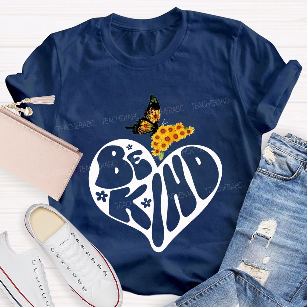 Be Kind As Beautiful As A Butterfly Teacher T-shirt