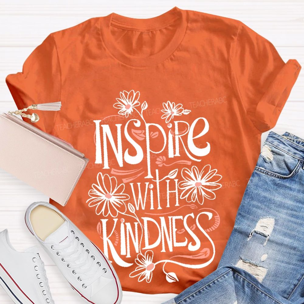 Inspire With Kindness Teacher T-shirt