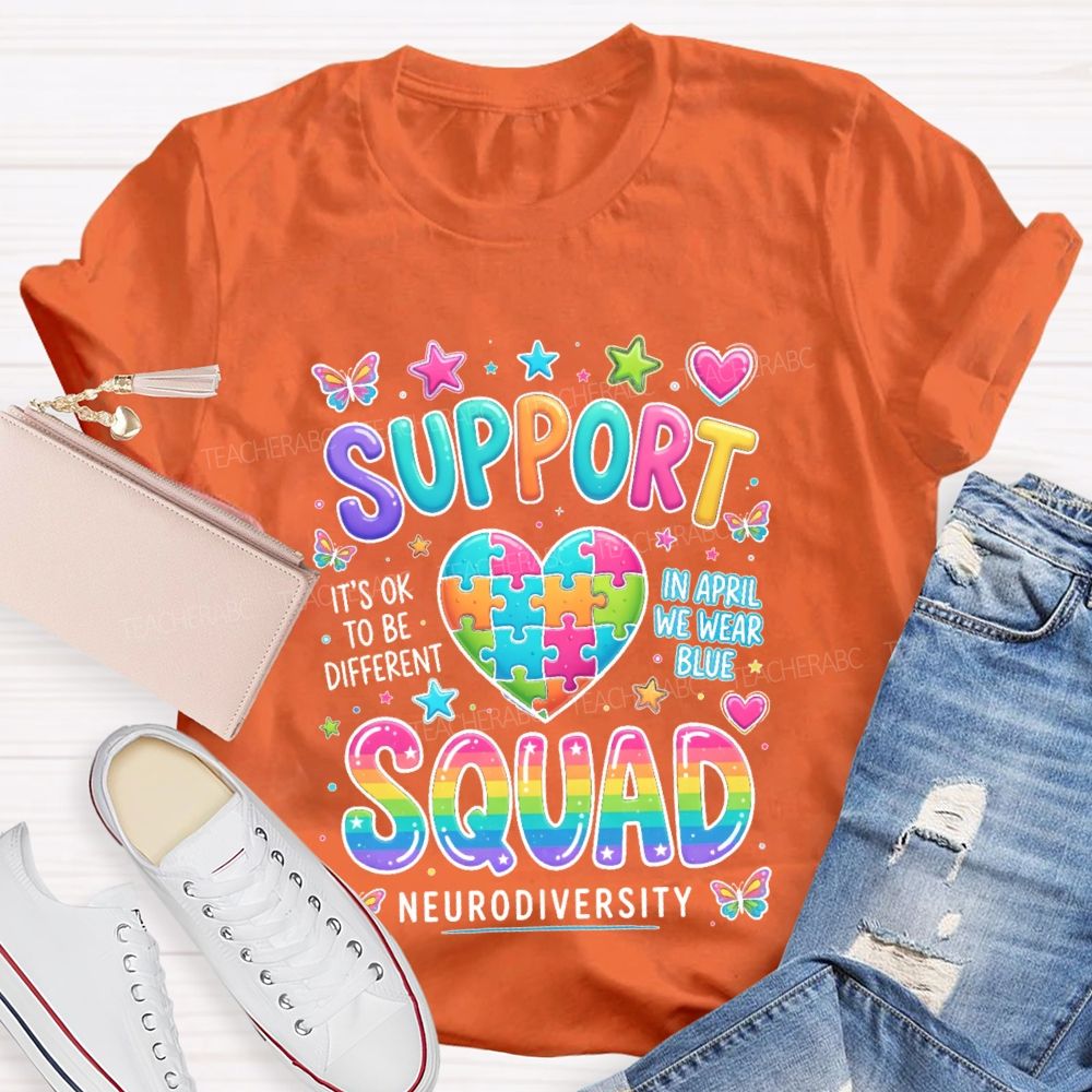 Support It's Ok To Be Different In April We Wear Blue Teacher T-shirt