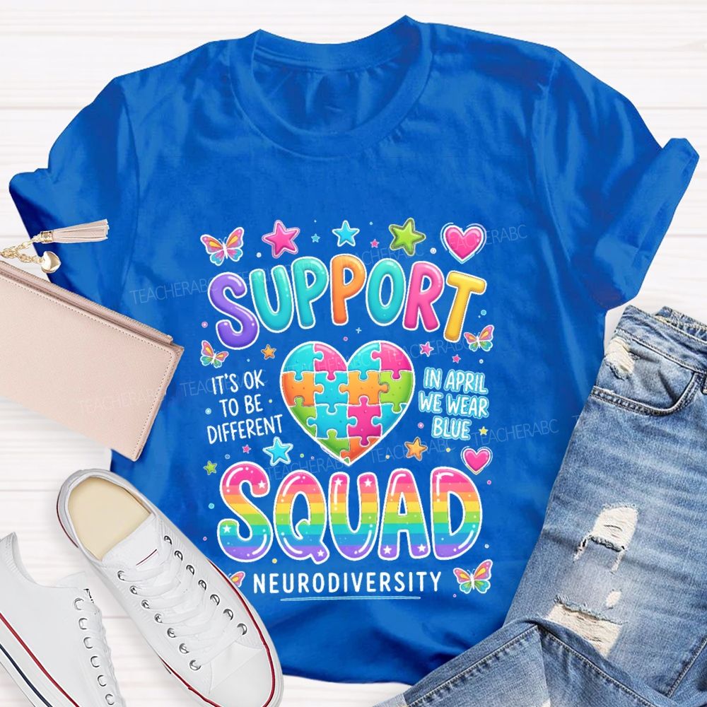 Support It's Ok To Be Different In April We Wear Blue Teacher T-shirt