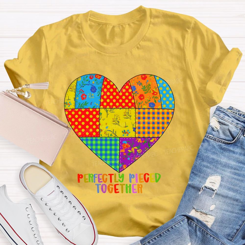Perfectly Pieced Together Teacher T-shirt
