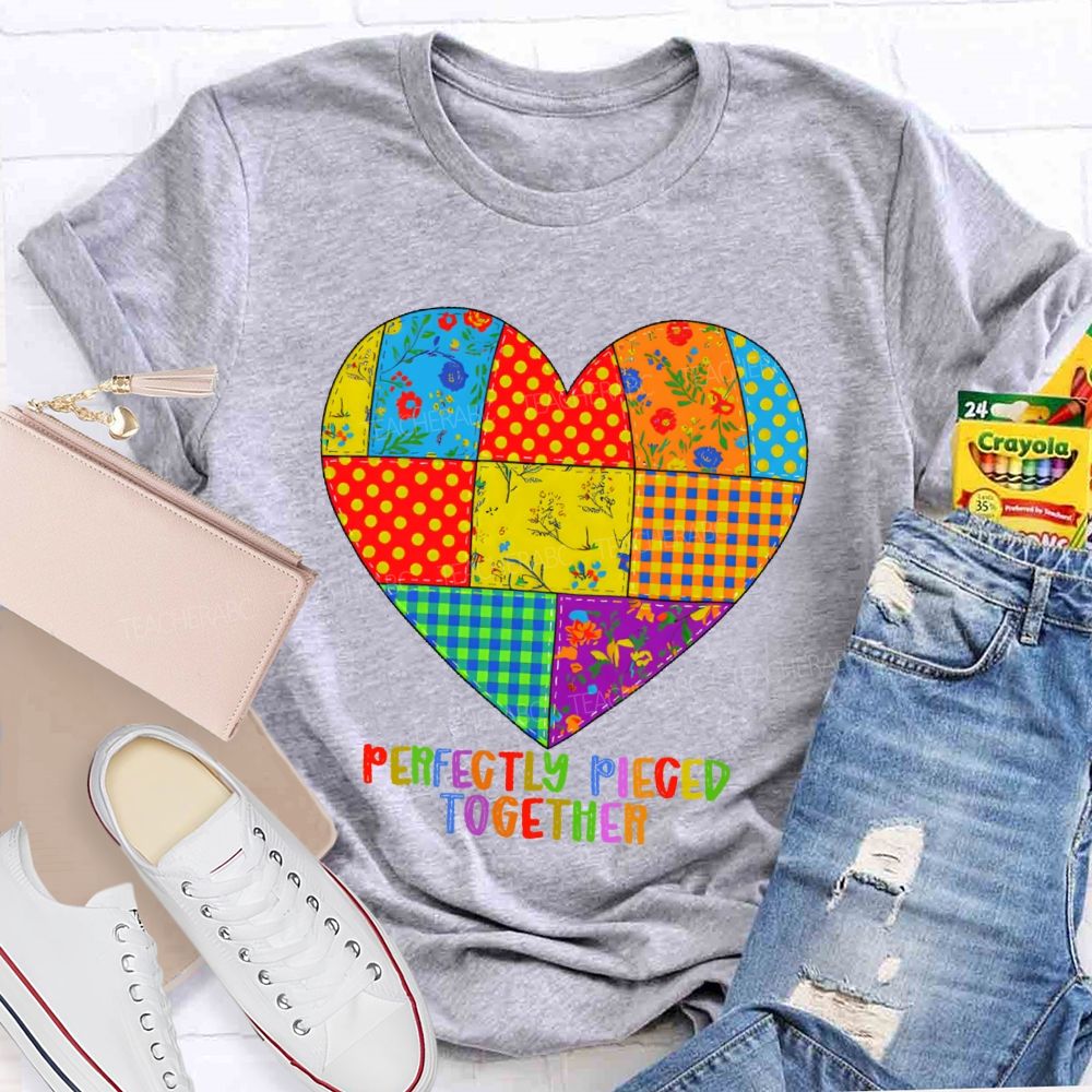 Perfectly Pieced Together Teacher T-shirt