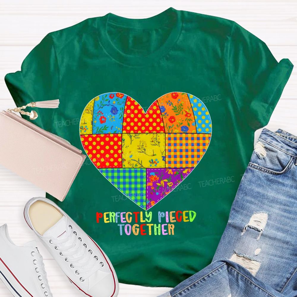 Perfectly Pieced Together Teacher T-shirt