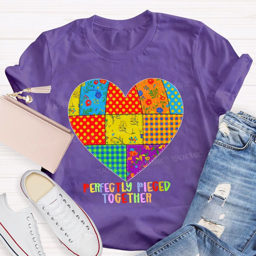 Perfectly Pieced Together Teacher T-shirt