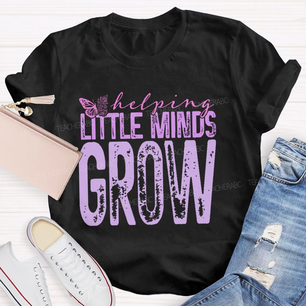 Helping Little Minds Grow Butterfly Teacher T-shirt