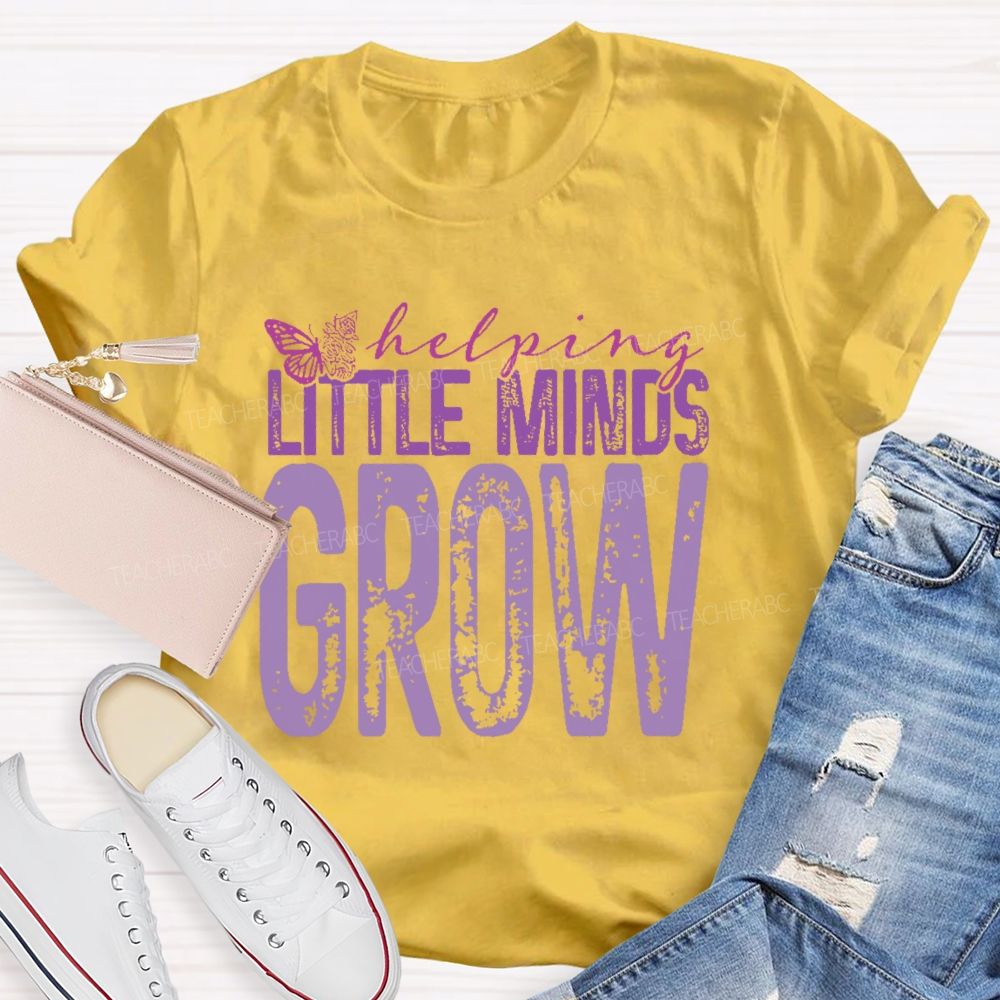Helping Little Minds Grow Butterfly Teacher T-shirt