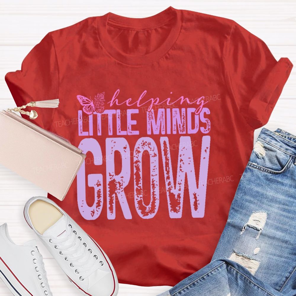 Helping Little Minds Grow Butterfly Teacher T-shirt