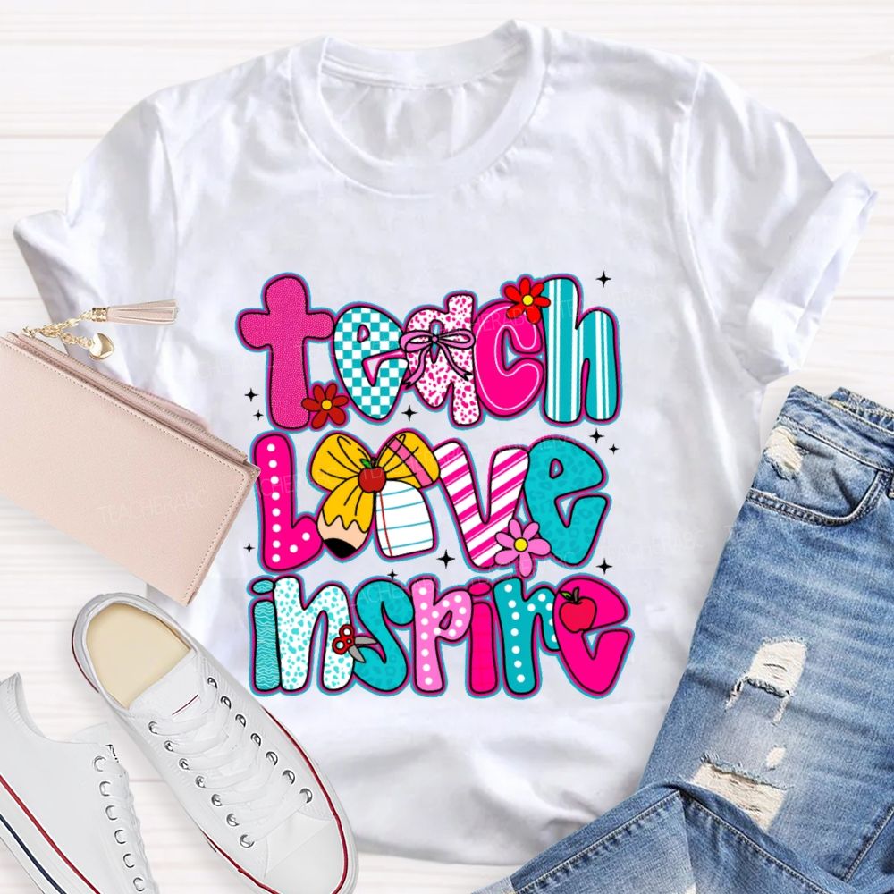 Teach Love Inspire Letters Graphics Teacher T-shirt