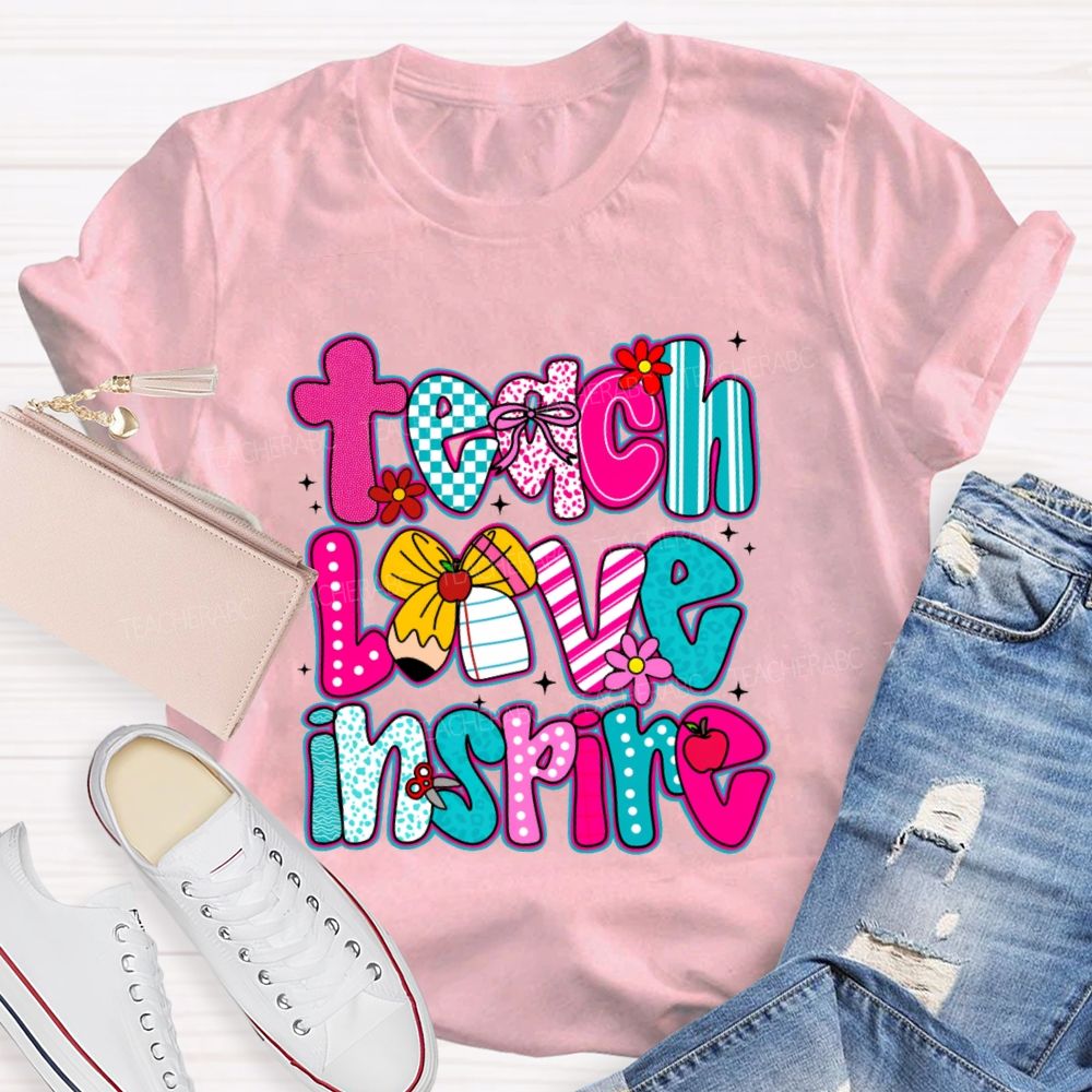 Teach Love Inspire Letters Graphics Teacher T-shirt