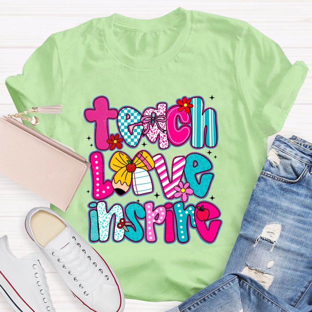 Teach Love Inspire Letters Graphics Teacher T-shirt