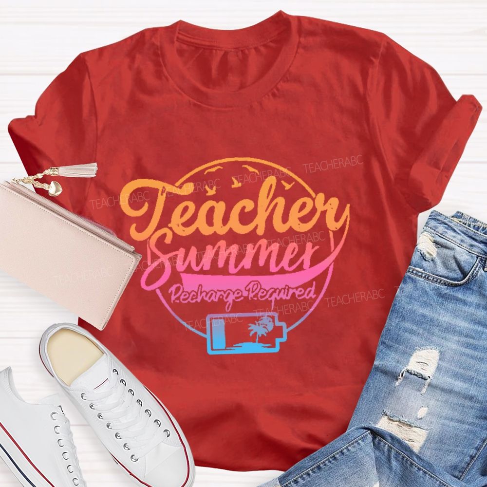 Teacher Summer Recharge Required Letters Graphics Teacher T-shirt