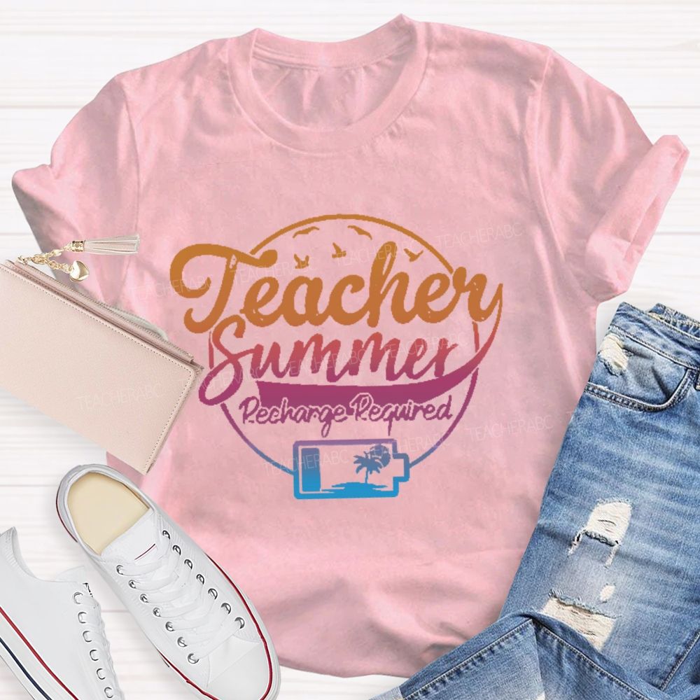 Teacher Summer Recharge Required Letters Graphics Teacher T-shirt