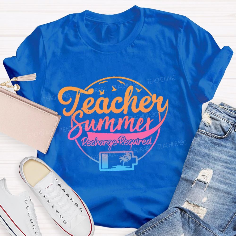 Teacher Summer Recharge Required Letters Graphics Teacher T-shirt