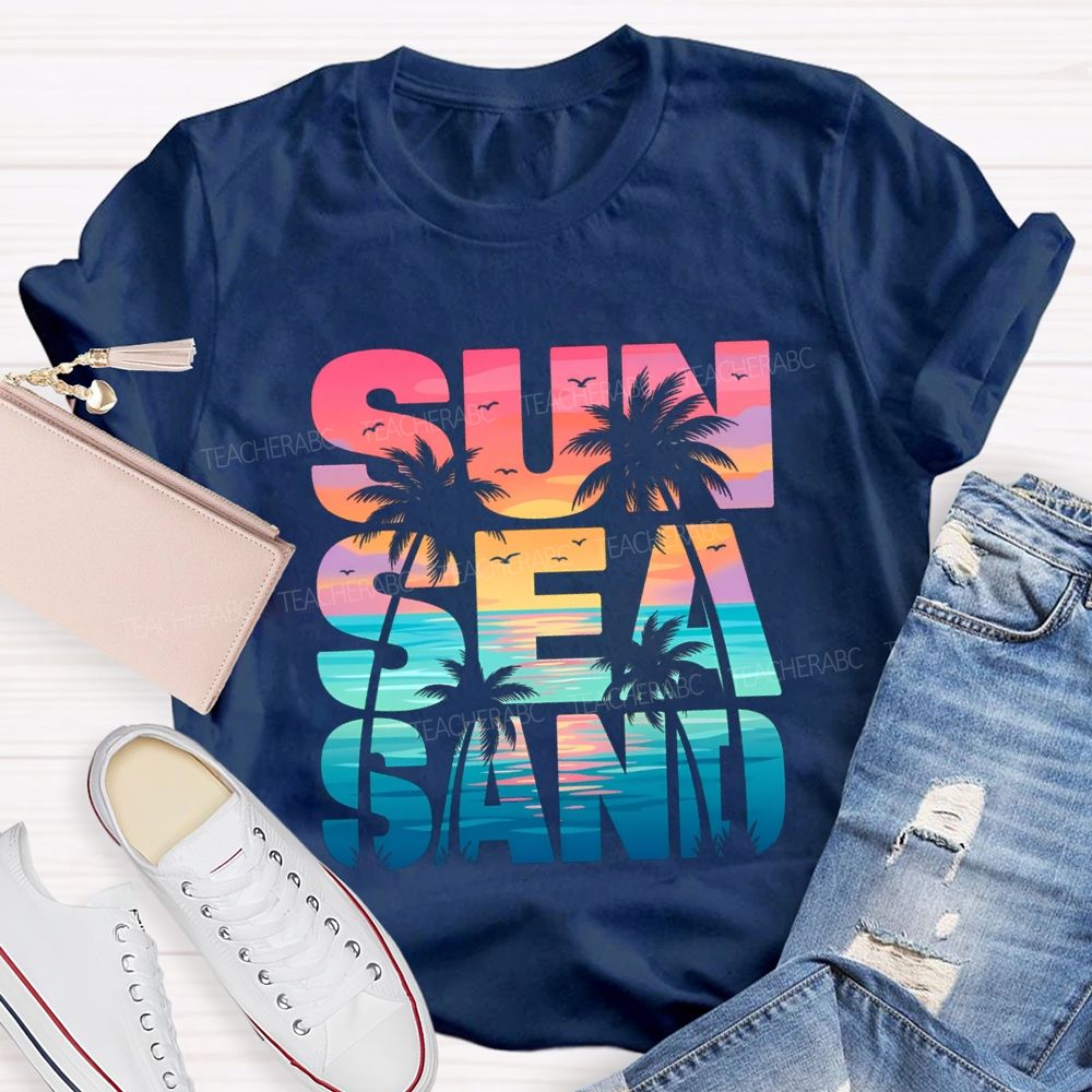 Sun Sea Sand Teacher T-shirt
